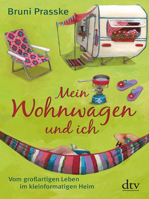 Titeldetails für Mein Wohnwagen und ich nach Bruni Prasske - Verfügbar